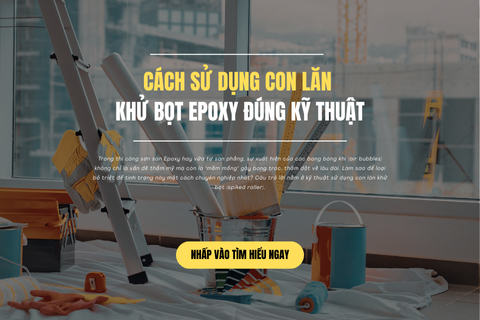 Cách Sử Dụng Con Lăn Khử Bọt Epoxy Đúng Kỹ Thuật
